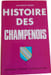 Histoire des Champenois. Ir&egrave;ne Henriot-Peiffert