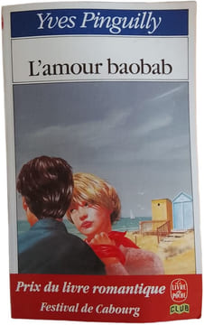 L'amour baobab. Yves Pinguiily