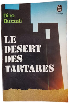 Le désert des Tartares. Dino Buzzati