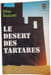 Le d&eacute;sert des Tartares. Dino Buzzati