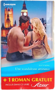 Une scandaleuse attirance. Lucy King