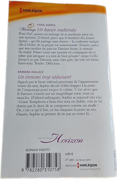 Un baiser inattendu / Un ennemi trop séduisant. FIONA HARPER / BARBARA WALLACE