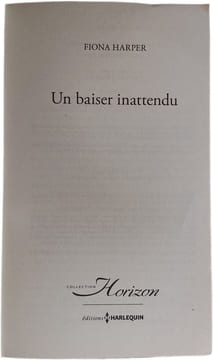 Un baiser inattendu / Un ennemi trop séduisant. FIONA HARPER / BARBARA WALLACE