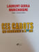 Ces cabots qui gouvernent le monde. LAURENT GERRA • MORCHOISNE
