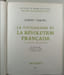 La Civilisation et la R&eacute;volution Fran&ccedil;aise I. Albert Soboul