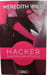 Hacker : Dangereuses affinit&eacute;s. MEREDITH WILD