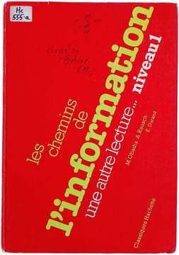 L'information: les chemins de une autre lecture... niveau 1. M. Obadia A. Rausch E. Durand