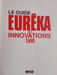 Le Guide Eureka des Innovations. J&eacute;r&ocirc;me Bonaldi