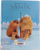 SAMIK ET L'OURS BLANC. Emmanuel Cerisier