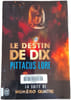 Le destin de Dix. Pittacus Lore