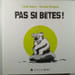 Pas si b&ecirc;tes. Louis Jouve - Nicolas Poupon