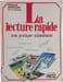 La lecture rapide. Fran&ccedil;ois Richaudeau  M. et F. Gauquelin