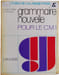 Grammaire nouvelle pour le C.M.1. E. Genouvrier Cl. Gruwez