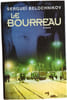 Le Bourreau. Sergue&iuml; Belochkikov