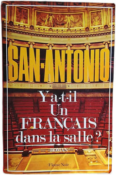 Y a-t-il Un Français dans la salle. San-Antonio