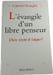 L'&eacute;vangile d'un libre penseur. Gabriel Ringlet