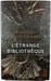 L'&eacute;trange biblioth&egrave;que. Haruki Murakami