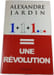 1+1+1... = Une r&eacute;volution. Alexandre Jardin