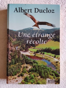 Une étrange récolte