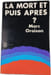 La mort et puis apr&egrave;s. MARC ORAISON