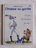 Chasse au gorille ou N'est pas lord Dickinson qui veut. St&eacute;phane Henrich