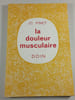 La douleur musculaire. CI. PINET