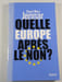 Quelle Europe apr&egrave;s le non. Raoul Marc Jennar