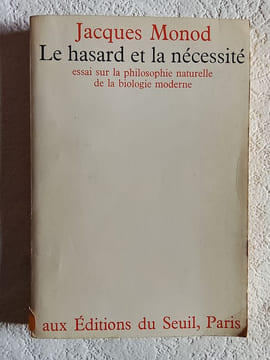 Le hasard et la nécessité. Jacques Monod