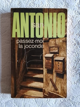 Passez-moi la Joconde. Antonio San