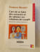 L'art de se faire des ennemis et de saboter ses relations de couple. Fran&ccedil;ois Bocquet