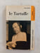 Le Tartuffe. MOLI&Egrave;RE