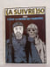 (A SUIVRE) n&ordm; 50 (Mars 1982) – Jacques Tardi – C'&eacute;tait la guerre des tranch&eacute;es. TARDI