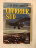 Courrier Sud. A. De Saint-Exup&eacute;ry
