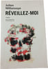 R&eacute;veillez-moi. Julien Millanvoye
