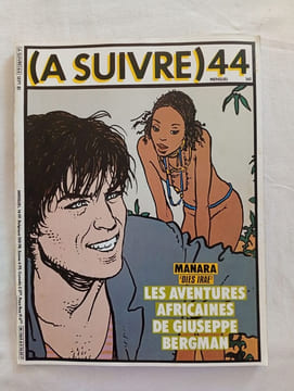 (A SUIVRE) nº 44 (set. 1981) – Manara – Les aventures africaines de Giuseppe Bergman. Manara
