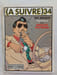 (A SUIVRE) n&ordm; 34 (nov. 1980) – Ted Benoit – Ray Banana. TED BENOIT Ray Banana
