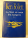 La Nuit de tous les dangers. Ken Follett
