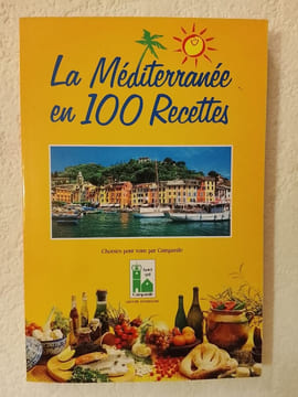 La Méditerranée en 100 Recettes. undefined