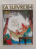 (&Agrave; Suivre) n&ordm; 84 — “Tonton Marcel passe No&euml;l sous les tropiques” — janvier 1985. 