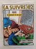 (&Agrave; Suivre) n&ordm; 82 — “Le Ouahouah de son papa” — novembre 1984. MASSE