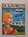 (A SUIVRE) 73 F&eacute;vrier 1984 Loustal / Paringaux – Cœurs de Sable. 