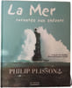La Mer racont&eacute;e aux enfants. Philip Plisson