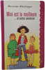 Mini est la meilleure ... et autres aventures. Christine Nostlinger