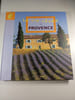 La vie r&ecirc;v&eacute;e en Provence. Fabienne Pavia