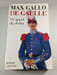 L'appel du destin. MAX GALLO DE GAULLE