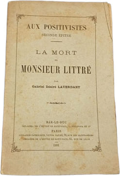 Aux positivistes. Seconde épître. La mort de Monsieur Littré. Gabriel Désiré Laverdant