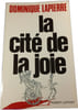 La Cit&eacute; de la joie. Dominique Lapierre