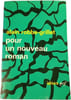 Pour un nouveau roman. Alain Robbe-Grillet