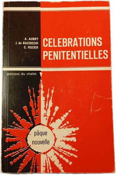 Célébrations pénitentielles. A. Aubry J. de Baciocchi C. Rozier