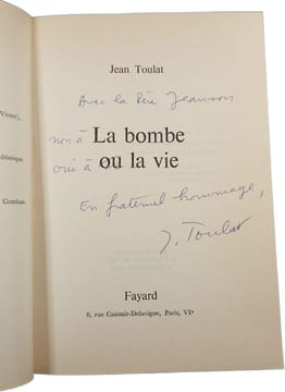 La Bombe ou La Vie (ENVOI de l'Auteur). Jean Toulat